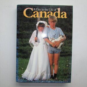 A Day in the Life of Canada Photo Book - Vintage 1984